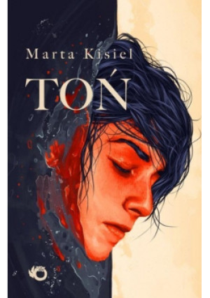 Toń - Marta Kisiel - książka fantasy wyd. 2018