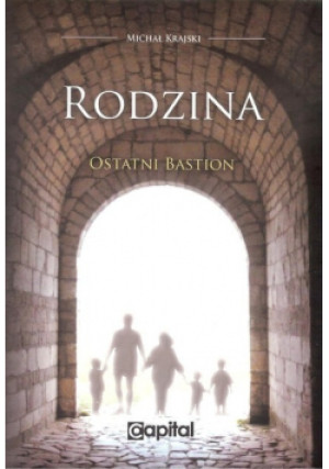 Rodzina Ostatni bastion - Michał Krajski - książka  wyd. 2018