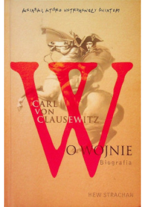 O wojnie - Hew Stracham - książka  wyd. 2009