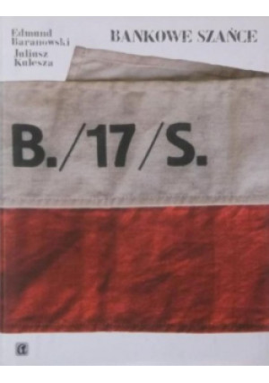 Bankowe szańce - Edmund Baranowski - książka  wyd. 2009