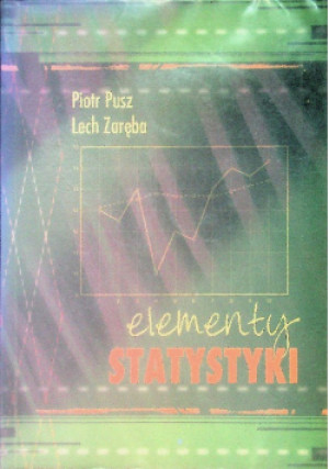 Elementy Statystyki - Lech Zaręba, Piotr Pusz - książka  wyd. 2006