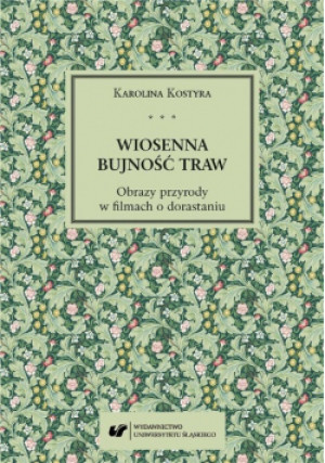 Wiosenna bujność traw - Karolina Kostyra - książka  wyd. 2019