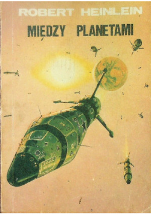 Między planetami - Robert Heinlein - książka fantasy wyd. 1985