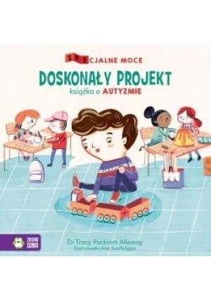 Specjalne moce. Doskonały projekt - Tracy Packiam Alloway dr - książka  wyd. 2019