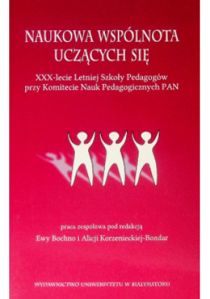 Naukowa wspólnota uczących się - Ewa Bochno, Alicja Korzeniecka - Bondar - książka reportaż wyd. 2016