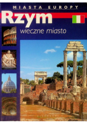Rzym wieczne miasto - książka  wyd. 2007