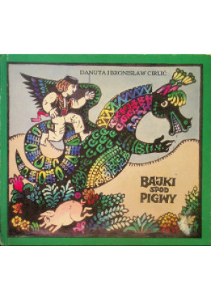 Bajki spod Pigwy - Danuta Cirlić, Bronisław Cirlić - książka  wyd. 1962