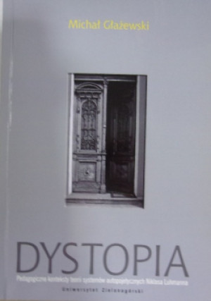 Dystopia - Michał Głażewski - książka  wyd. 2010