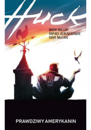 Huck - Mark Millar, Rafael Albuquerque, Dave McCaig - książka  wyd. 2019