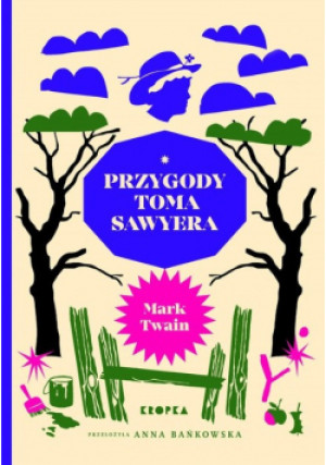 Przygody Toma Sawyera - Mark Twain - książka  wyd. 2022