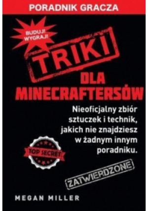 Triki dla minecraftersów - Megan Miller - książka  wyd. 2015