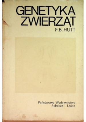 Genetyka zwierząt - F. B. Hutt - książka  wyd. 1972