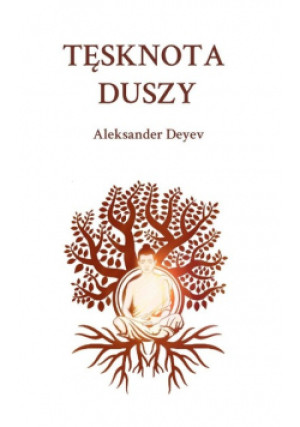 Tęsknota Duszy - Aleksander Deyev - książka  wyd. 2020
