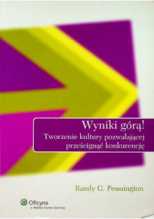 Wyniki górą - Randy G. Pennington - książka  wyd. 2009