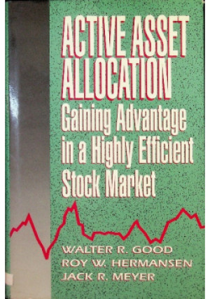 Active asset allocation - W. R. Good - książka  wyd. 1993