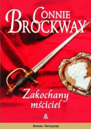 Zakochany mściciel - Connie Brockway - książka  wyd. 2007
