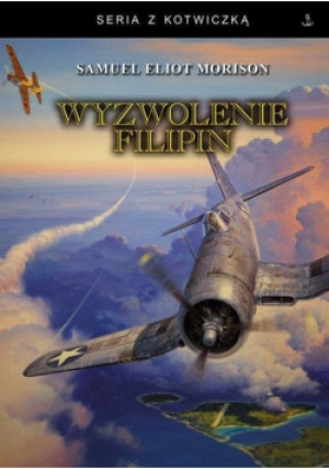 Wyzwolenie Filipin - Eliot Morison Samuel - książka  wyd. 2024