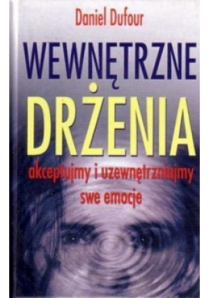 Wewnętrzne drażnienia - Daniel Dufour - książka wyd. 2003