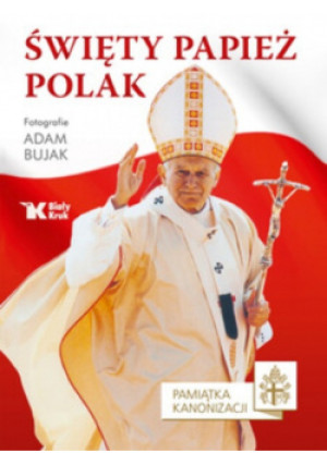 Święty Papież Polak - Adam Bujak - książka  wyd. 2014