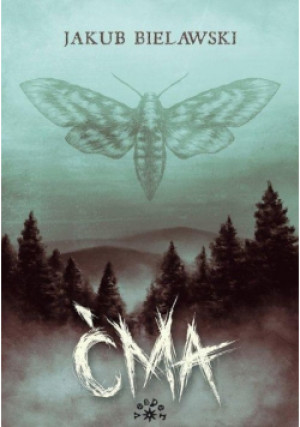 Ćma - Jakub Bielawski - książka fantasy wyd. 2019