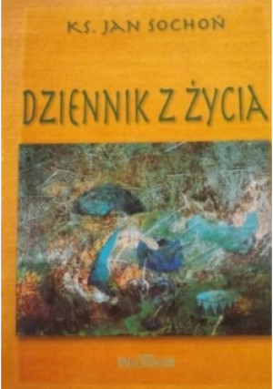 Dziennik z życia - Jan Sochoń - książka  wyd. 2005