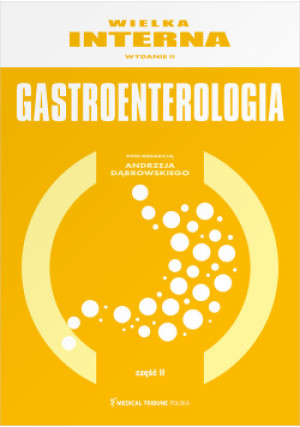 Wielka Interna Gastroenterologia Część 2 - książka  wyd. 2019