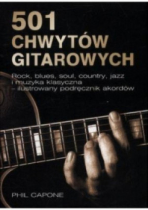 501 chwytów gitarowych - Phil Capone - książka  wyd. 2006