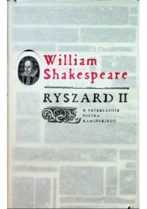 Ryszard II - William Shakespeare - książka  wyd. 2009