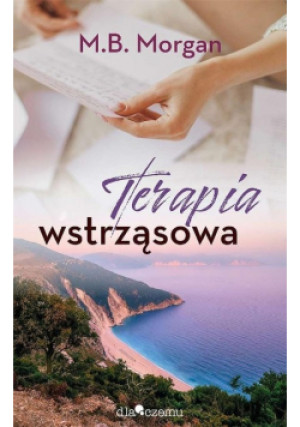 Terapia wstrząsowa - M.B. Morgan - książka  wyd. 2022