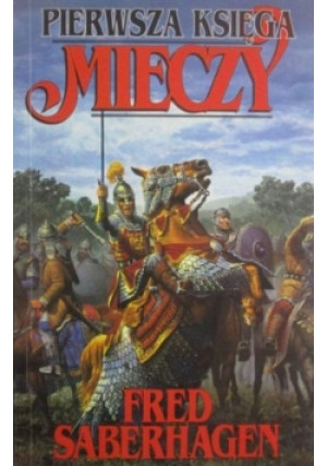 Pierwsza księga mieczy - Fred Saberhagen - książka fantasy wyd. 1998