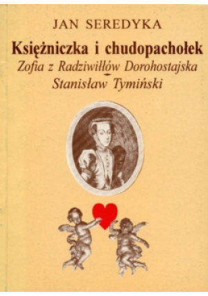 Księżniczka i chudopachołek - Jan Seredyka - książka historyczna wyd. 1995