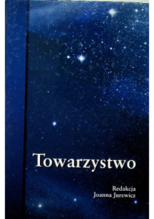 Towarzystwo - Joanna Jurewicz - książka historyczna wyd. 2013