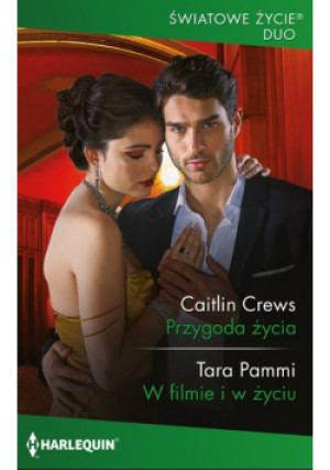 Przygoda życia - Tara Pammi, Caitlin Crews - książka  wyd. 2023
