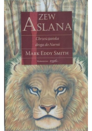 Zew Aslana - Mark Eddy Smith - książka  wyd. 2006
