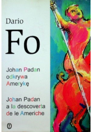 Johan Padan odkrywa Amerykę - Dario Fo - książka  wyd. 1998