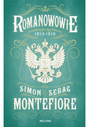 Romanowowie 1613-1918 BR - Simon Sebag Montefiore - książka reportaż wyd. 2021