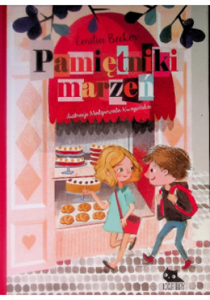 Pamiętniki marzeń - Emilia Becker - książka  wyd. 2019