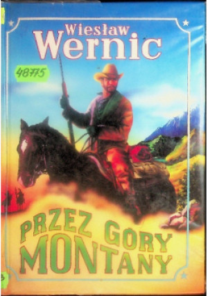 Przez góry Montany - Wiesław Wernic - książka  wyd. 1995