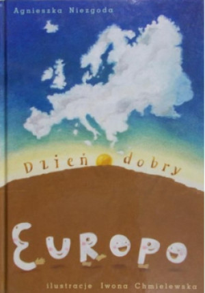 Dzień dobry Europo - Agnieszka Niezgoda - książka  wyd. 2004