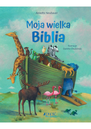 Moja wielka Biblia - Annette Neubauer - książka  wyd. 2021