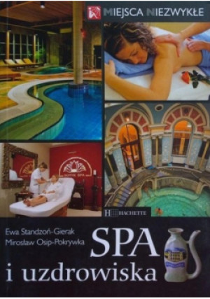 SPA i uzdrowiska - Ewa Standzoń-Gierak - książka  wyd. 2008