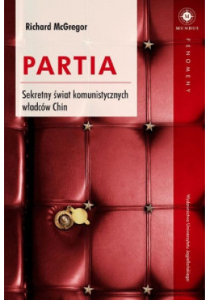 Partia - Richard McGregor - książka historyczna wyd. 2013