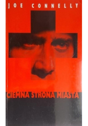 Ciemna strona miasta - Joe Connelly - książka  wyd. 2000