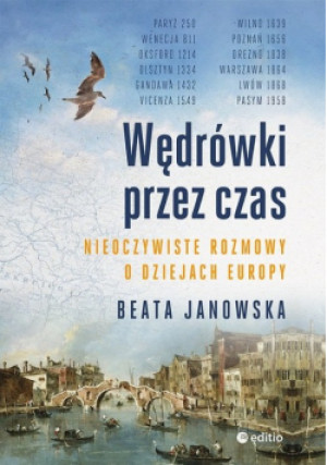 Wędrówki przez czas - Beata Janowska - książka historyczna wyd. 2020