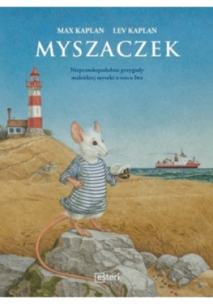Myszaczek - Max Kaplan, Lev Kaplan - książka  wyd. 2018