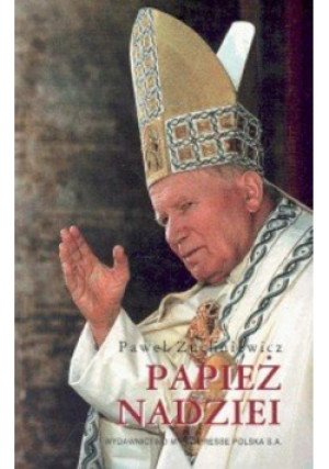 Papież nadziei - Praca Zbiorowa - książka  wyd. 2005