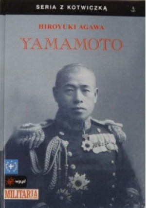 Yamamoto - Hiroyuki Agawa - książka  wyd. 2005