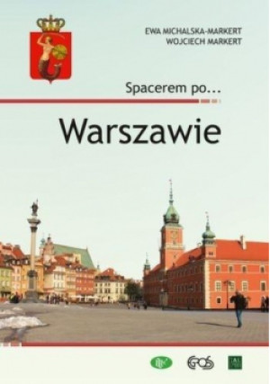 Spacerem po... Warszawie - Wojciech Markert - książka  wyd. 2018