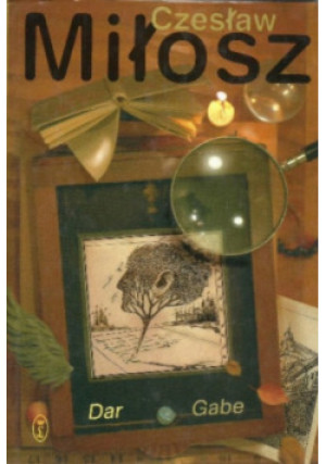 Der Gabe - Czesław Miłosz - książka  wyd. 1999