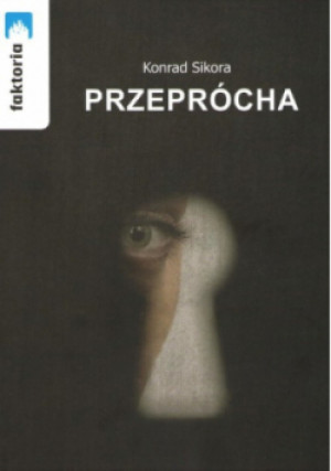 Przeprócha - Konrad Sikora - książka  wyd. 2022